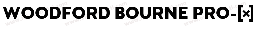 WOODFORD BOURNE PRO字体转换